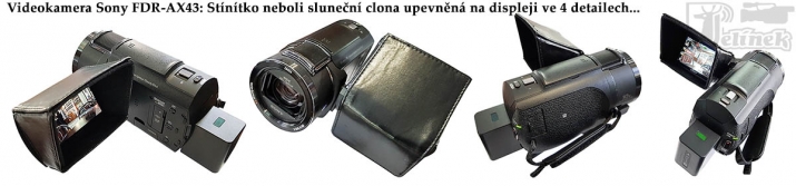 Videokamera Sony FDR-AX43: Sluneční clona na displej Videokamera Sony FDR-AX43: Sluneční clona na displej
