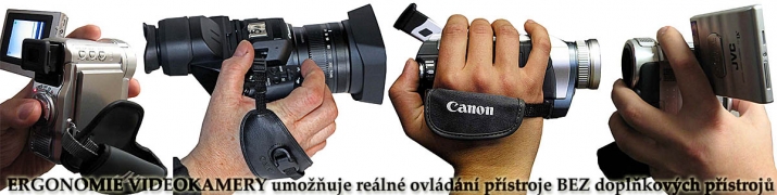 ERGONOMIE VIDEOKAMERY s různými příklady držení ERGONOMIE VIDEOKAMERY s různými příklady držení