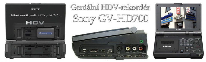 NEJVYŠŠÍ ze všech Video-Walkmanů: Sony GV-HD700 NEJVYŠŠÍ ze všech Video-Walkmanů: Sony GV-HD700