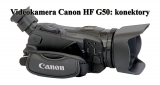 Videokamera Canon HF G50: pohled na konektory... Videokamera Canon HF G50: pohled na konektory...