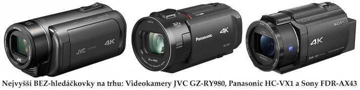 Trio nejvyšších BEZ-hledáčkovek: JVC, Panasonic a Sony Trio nejvyšších BEZ-hledáčkovek: JVC, Panasonic a Sony